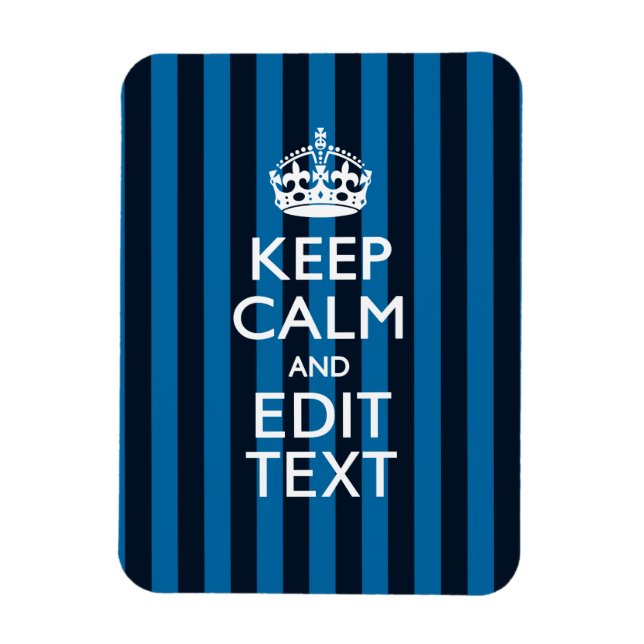 Your Text on Keep Calm Blue Stripes Magnet (Vertical)