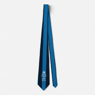 Your Text on Keep Calm Blue Stripes Neck Tie