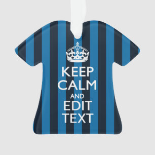 Your Text on Keep Calm Blue Stripes Ornament