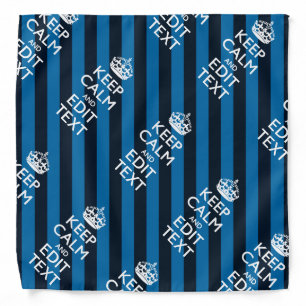 Your Text on Keep Calm Blue Stripes Style Bandana