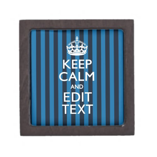 Your Text on Keep Calm Blue Stripes Style Keepsake Box