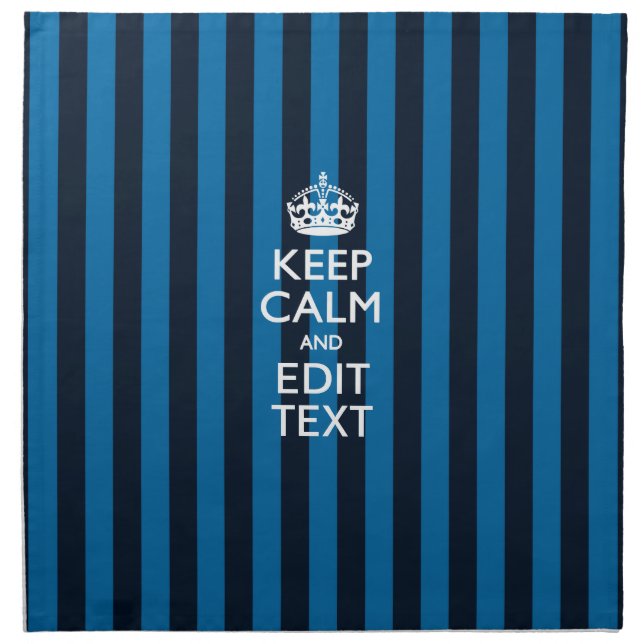 Your Text on Keep Calm Blue Stripes Style Napkin (Front)