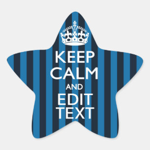 Your Text on Keep Calm Blue Stripes Style Star Sticker