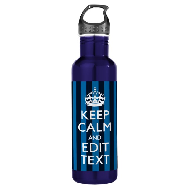 Your Text on Keep Calm Blue Stripes Water Bottle (Front)