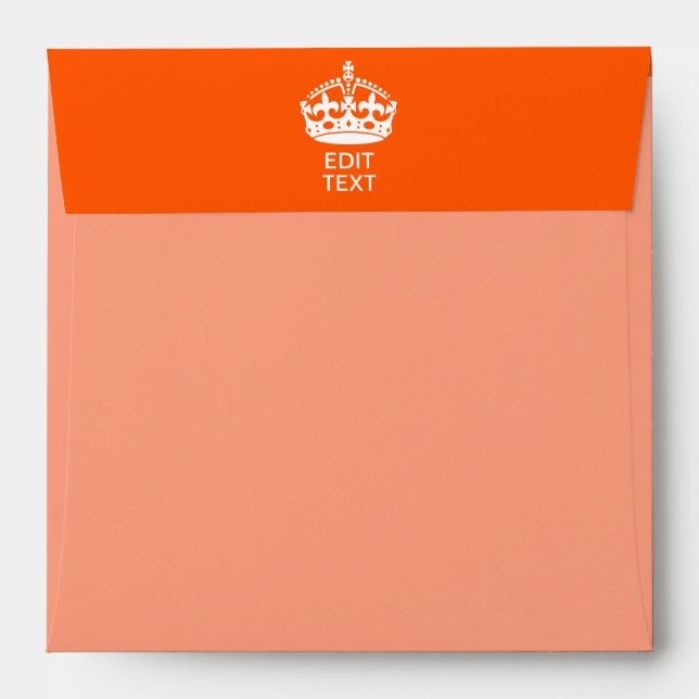 Your Text on Keep Calm Crown Orange Envelope (Back (Top Flap))