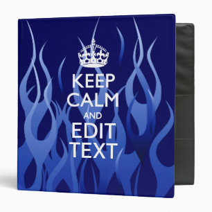 Your Text on Keep Calm on Navy Blue Racing Flames 3 Ring Binder