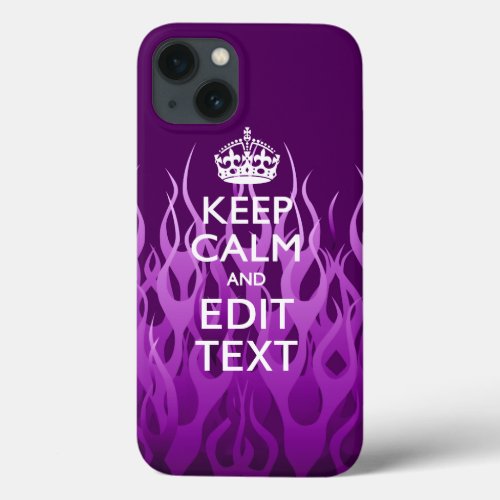 Your Text on Keep Calm on Purple Racing Flames iPhone 13 Case