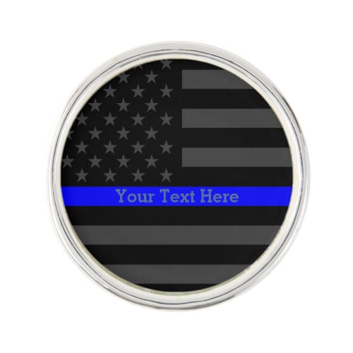 Your Text Thin Blue Line Symbol Grey US Flag Pin
