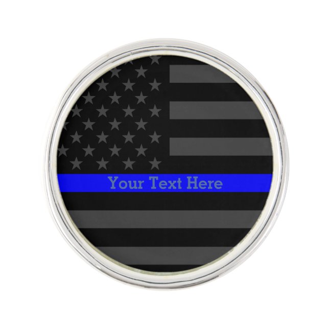 Your Text Thin Blue Line Symbol Grey US Flag Pin (Front)
