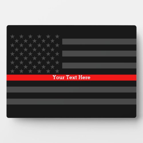 Your Text Thin Red Line Black US Flag Display on a Plaque