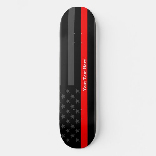 Your Text Thin Red Line Custom Black US Flag on a Skateboard Deck