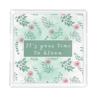 Your time to bloom, customizable aesthetic floral  acrylic tray
