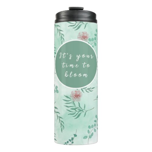Your time to bloom customizable aesthetic floral  thermal tumbler