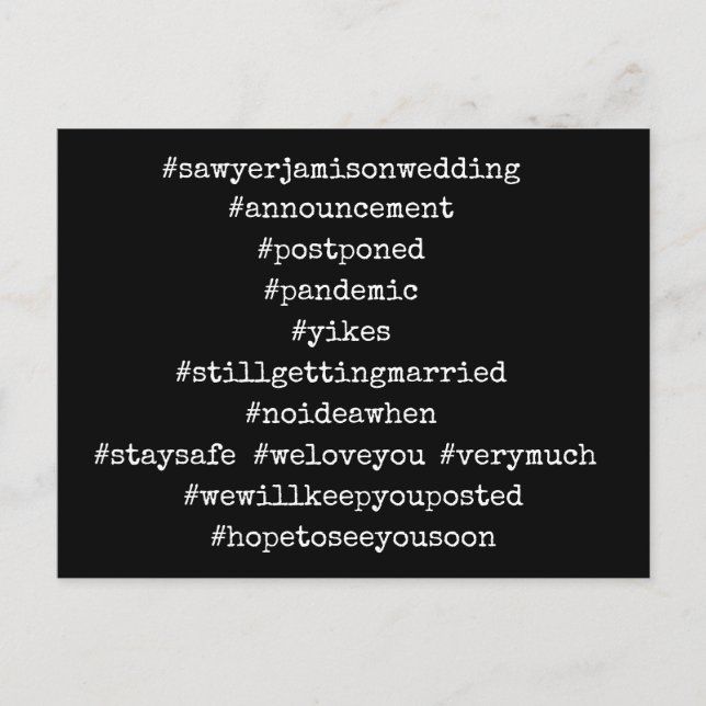Your Top 12 Hashtags Black Postponed Wedding Postcard (Front)