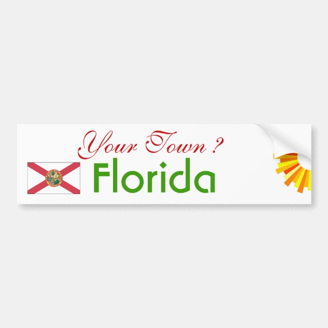 Your Town- FLORIDA BUMPER STICKER (Front)