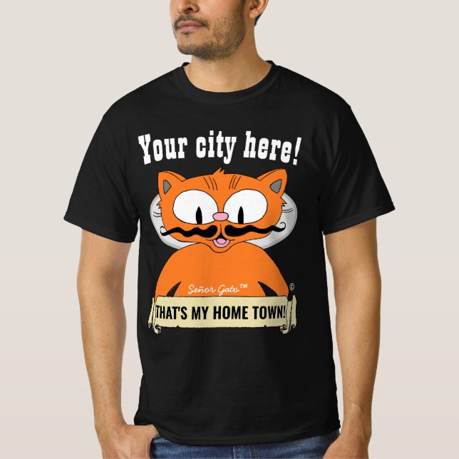 YOUR TOWN OR CITY! Cartoon Cat Señor Gato T-Shirt (Front)