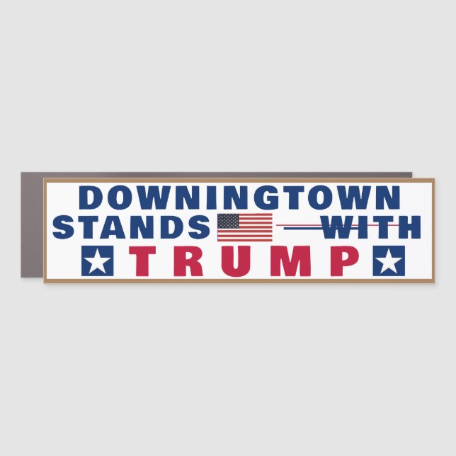 (YOUR TOWN) Stands With TRUMP  Car Magnet (Front)