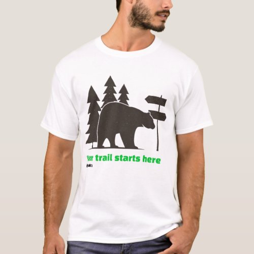 Your Trail Starts Here T_Shirt