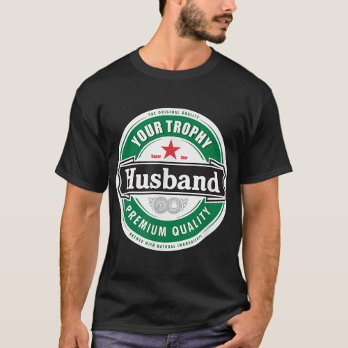 Your Trophy Husband  Funny Married Shirt777png T_Shirt