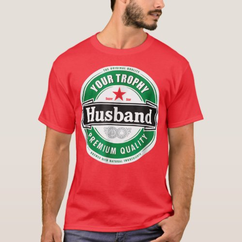Your Trophy Husband Funny Married T_Shirt