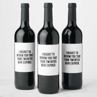 Your twenties have expired, 30th birthday, funny wine label
