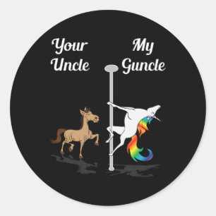 Your Uncle My Guncle You Me Dancing Unicorn Rainbo Classic Round Sticker