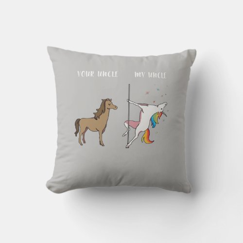 Your Uncle  My Uncle Unicorn Gift Funny Throw Pillow