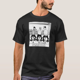 Your Under Wear's Not Showing T-Shirt