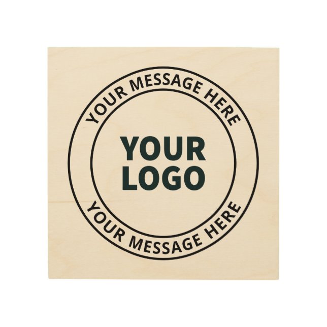 Your Uploaded Logo + Editable Circular Text  Wood Wall Art (Front)