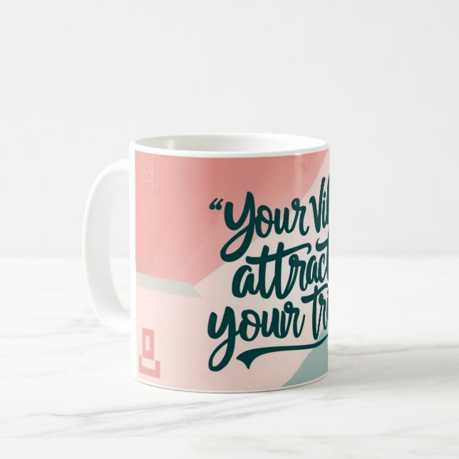 Your Vibe Attracts Your Tribe Coffee Mug (Front Left)