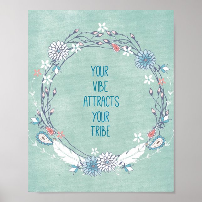Your Vibe Attracts Your Tribe Poster (Front)
