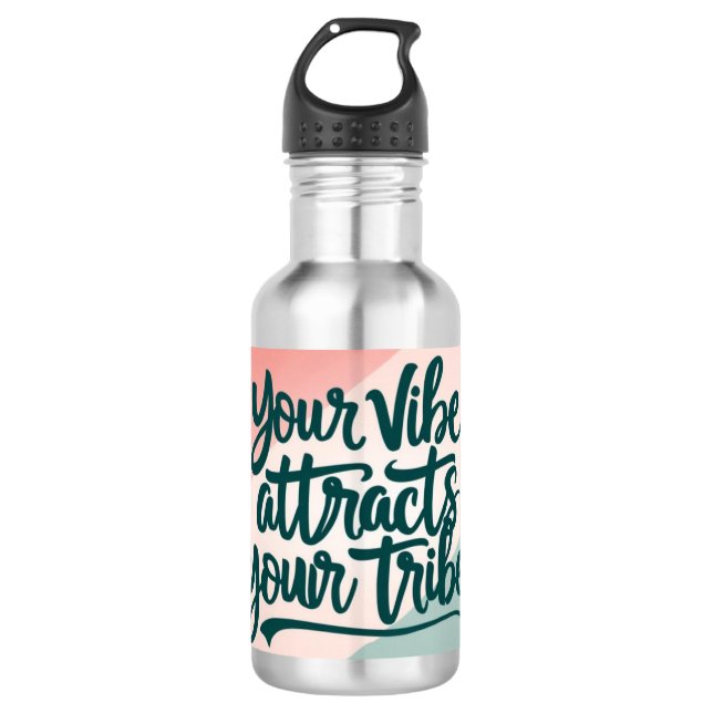 Your Vibe Attracts Your Tribe Stainless Steel Water Bottle (Front)