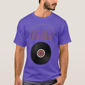 Your Vibe Is Unique LP Vinyl retro 70s gift T-Shirt