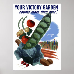 Your Victory Garden Counts More Than Ever Poster