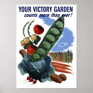 Your Victory Garden Counts More Than Ever -- WW2 Poster