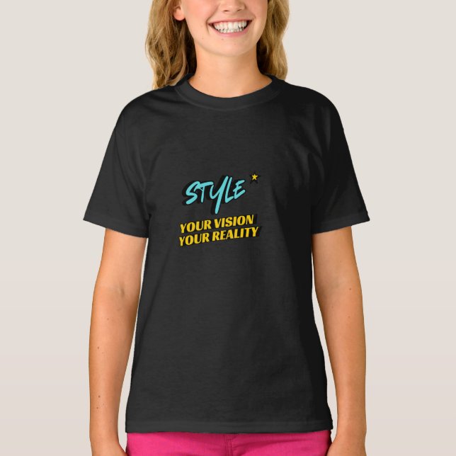 Your Vision, Your Reality T-Shirt (Front)