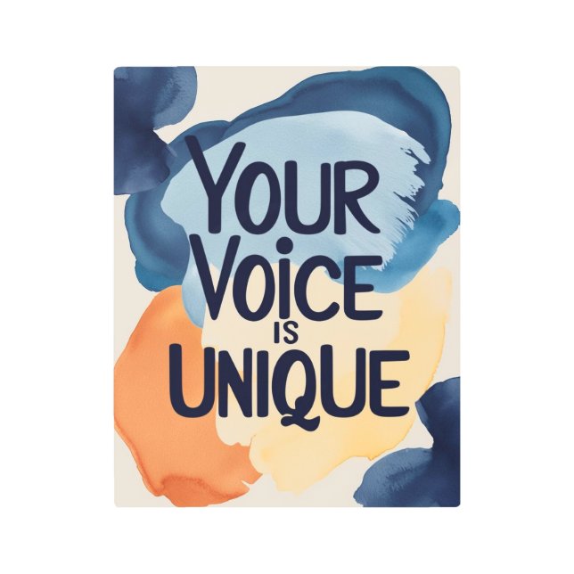 Your Voice Is Unique option 2 Metal Print (Front)