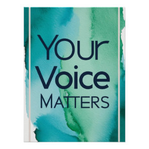 Your Voice Matters Poster