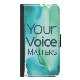 Your Voice Matters Samsung Galaxy S5 Wallet Case