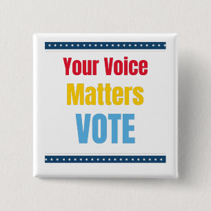 Your Voice Matters - Vote   Button
