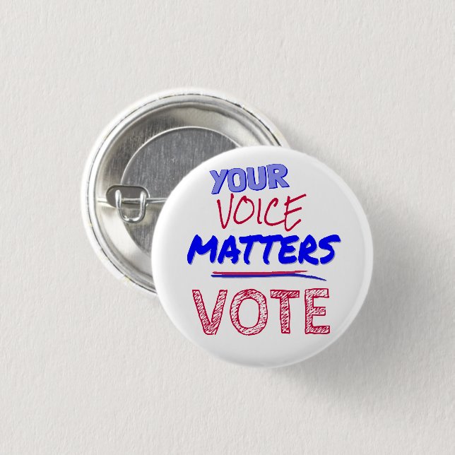 Your Voice Matters - VOTE Button (Front & Back)