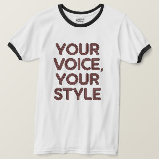 Your Voice Your Style men and woman funny T-Shirts