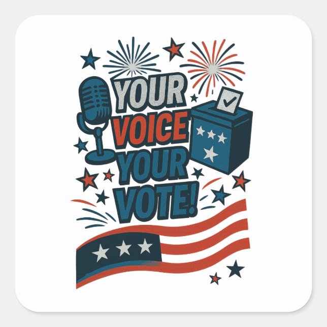 Your Voice Your Vote Patriotic Election  Square Sticker (Front)
