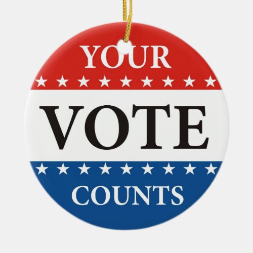 your vote counts usa president elections politics ceramic ornament