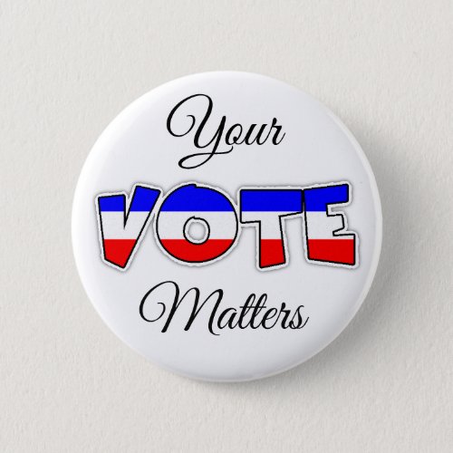 Your Vote Matters Elections Button