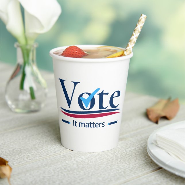 Your Vote Matters  Paper Cups (Insitu)