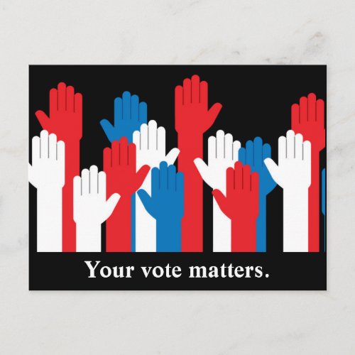 Your Vote Matters Patriotic Hands Postcard