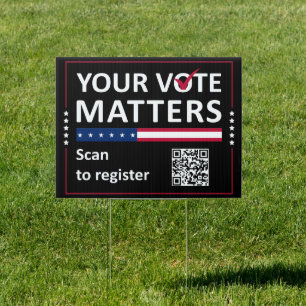 Your Vote Matters QR Code Voter Registration QR Sign