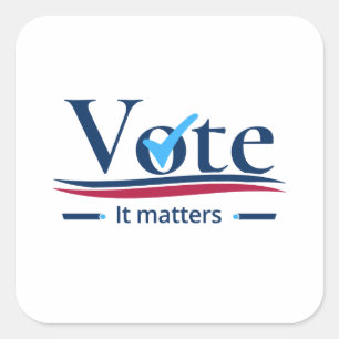 Your Vote Matters  Square Sticker