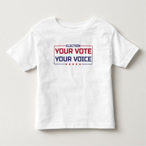 Your Vote Your Voice black font Toddler T_shirt